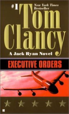 Clancy, Tom: Executive Orders: A Jack Ryan Novel