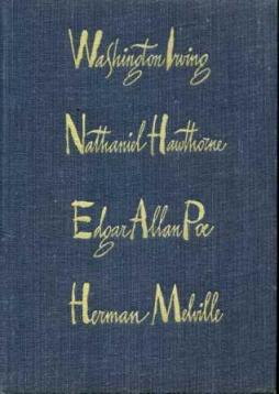 Irving, Washigton; Hawthorne, Nathaniel; Poe, Edgar Allan  .:   