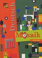 , ..; , ..; , ..: Deutsch Mosaik 3: Lehrbuch /  . . 3 