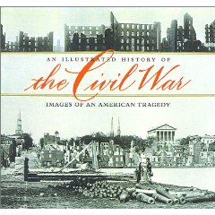 Miller, W.J.; Pohanka, B.C.: An Illustrated History of the Civil War: Images of an American Tragedy