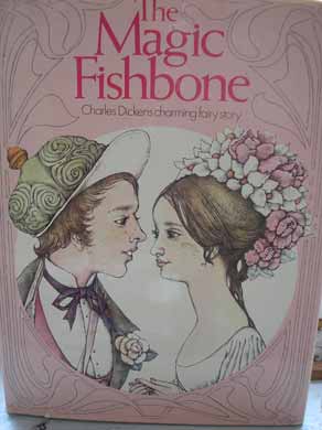 Dickens, Ch.: The magic fishbone