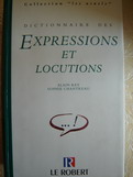 Rey, Alain; Chantreau, Sophie: Dictionnaire des Expressions et Locutions