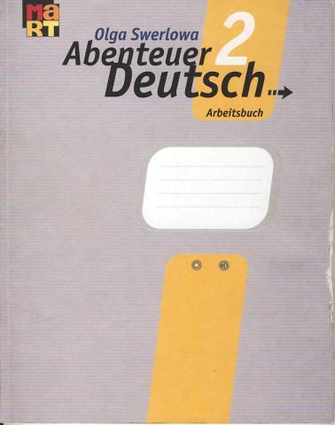 , : Abenteuer Deutsch 2. Arbeitsbuch