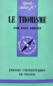 Grenet, Paul: Le Thomisme