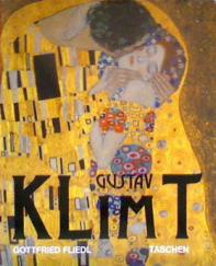 Fliedl, Gottfried: Gustav Klimt (1862 - 1918) The World in Female Form
