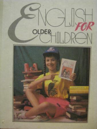 , ..; , ..; , ..: English for older children.       