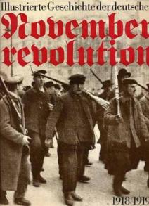. Hortzschansky, Gunter: Illustrierte Geschichte der deutschen Novemberrevolution 1918/1919
