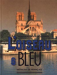 , ..; , ..: L'oiseau Bleu - 6. Methode de Francais/ :     6   