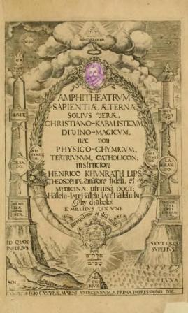 , ; Khunrath, Heinrich: Amphitheatrum Sapientiae Aeternae (  )