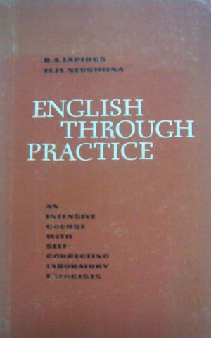 , ..; , ..:   . English through practice.  ,    