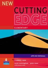 Moor, P.; Cunningham, S.: New Cutting Edge. Elementary. Students' Book with mini-dictionary