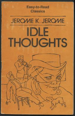 Jerome, Jerome .; ,  K.: Idle Thoughts /  