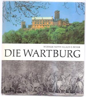 Noth, Werner; Beyer, Klaus: Die Wartburg