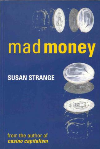 Strange, Susan: mad money