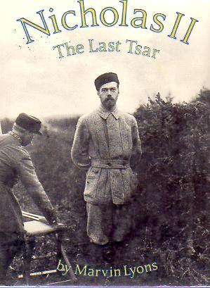 . Lyons, Marvin: Nicholas II. The Last Tsar