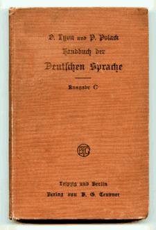 Lyon, Otto; Polack, Paul: Handbuch der Deutschen Sprache fur Praparandenanstalten und Seminare: mit Ubungsaufgaben