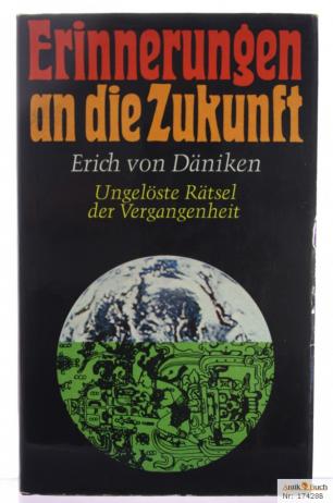 Von Daeniken, Erich: Erinnerungen an die Zukunft