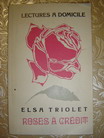 Triolet, Elsa: Roses a credit