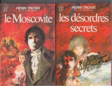 Troyat, Henri: Le Moscovite II. Les desordres secrets