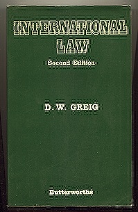 Greig, D.W.: International Law