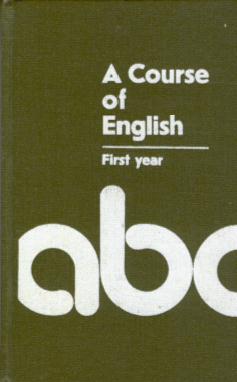 -, ..; , ..; , ..  .: A course of English first year /  :   I    