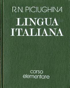 , ..; Piciughina, R.:        . Lingua Italiana. Corso elementare