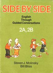 Molinsky, Steven J.; Bliss, Bill: Side by side. English Through Guided Conversations. 2A, 2B