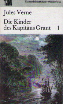 Verne, Jules: Die Kinder des Kapitaen Grant