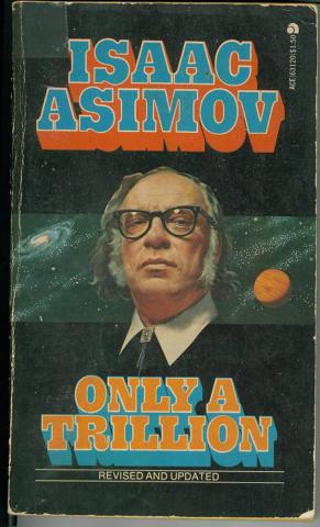 Asimov, Isaac: Only a Trillion