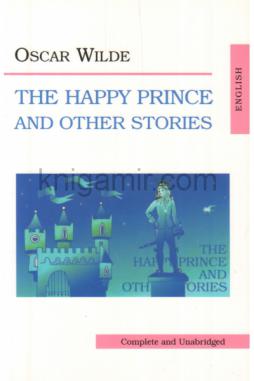 Wilde, Oscar: The Happy Prince and Other Storries