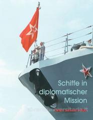 Hiller, Hans-Joachim: Schiffe in diplomatischer Mission