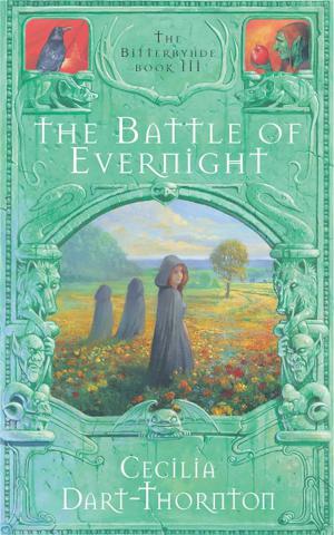 Dart-Thornton, Cecilia: The Battle of Evernight