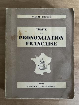 Fouche, P.: Traite de prononciation francaise