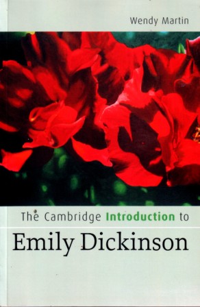Martin, Wendy: The Cambridge Introduction to Emily Dickinson