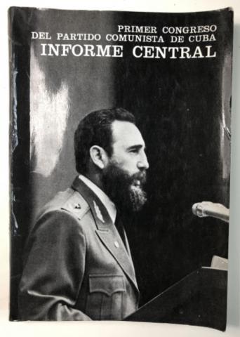[ ]: Primer Congreso del Partido Comunista de Cuba. Informe General (    .  )