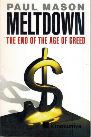 Mason, Paul: Meltdown: The End of the Age of Greed