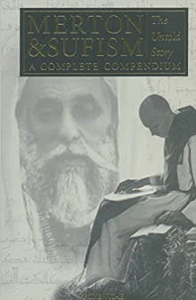 . Henry, Gray; Baker, Rob: Merton & Sufism: The Untold Story: A Complete Compendium