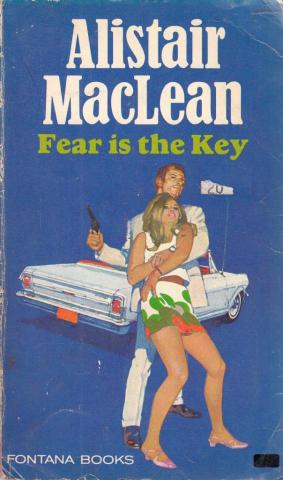 Maclean, Alistair: Fear is the Key