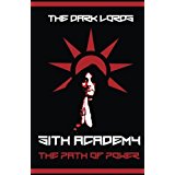 Lords, Dark: Sith Academy: The Path of Power