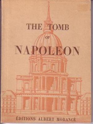 Payard, Pol: The Tomb of Napoleon