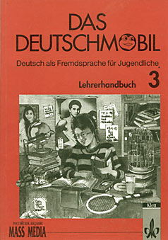 Douvitsas-Gamst, Jutta; Xanthos, Eleftherios; Xanthos-Kretzschmer, Sigrid: Das Deutschmobil. Lehrerhandbuch 3