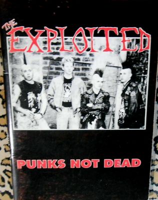 . , .: The Exploited - Punks not dead