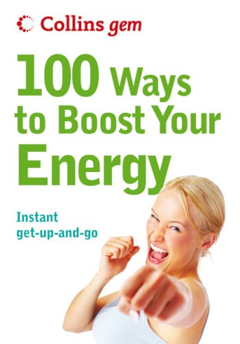 Cheung, Theresa: 100 Ways to Boost Your Energy