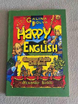 Dolya, Galina: Happy English. Grammar Model. Drill Book