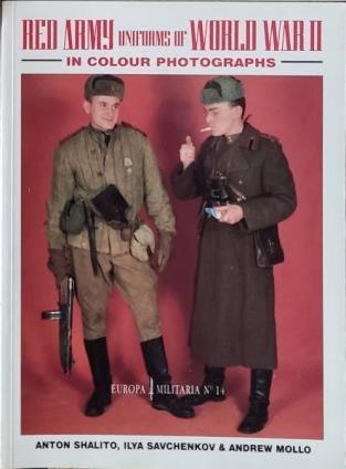 , ; , ; , : Red Army Uniforms of World War II in Colour Photographs