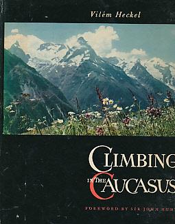 Heckel, Vilem: Climbing in the Caucasus