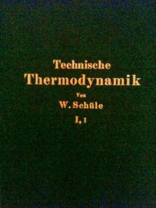 Schule, Von W.: Technische Thermodynamik