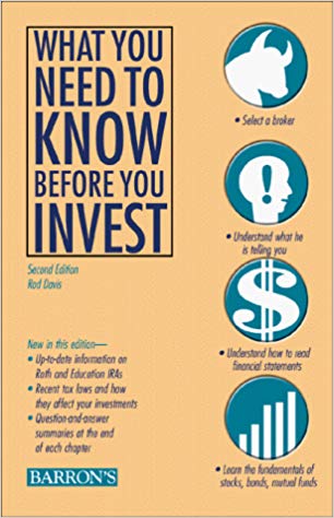 Davis, Rod: What You Need to Know Before You Invest: An Introduction to the Stock Market and Other Investments