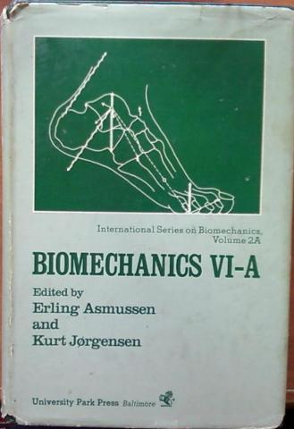 . Asmussen, E.; Jorgensen, K.: Biomechanics VI-A