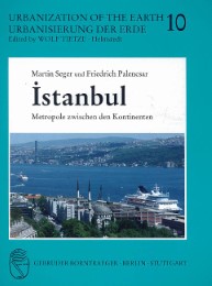 Seger, Martin; Palencsar, Friedrich: Istanbul Metropole zwischen den Kontinenten